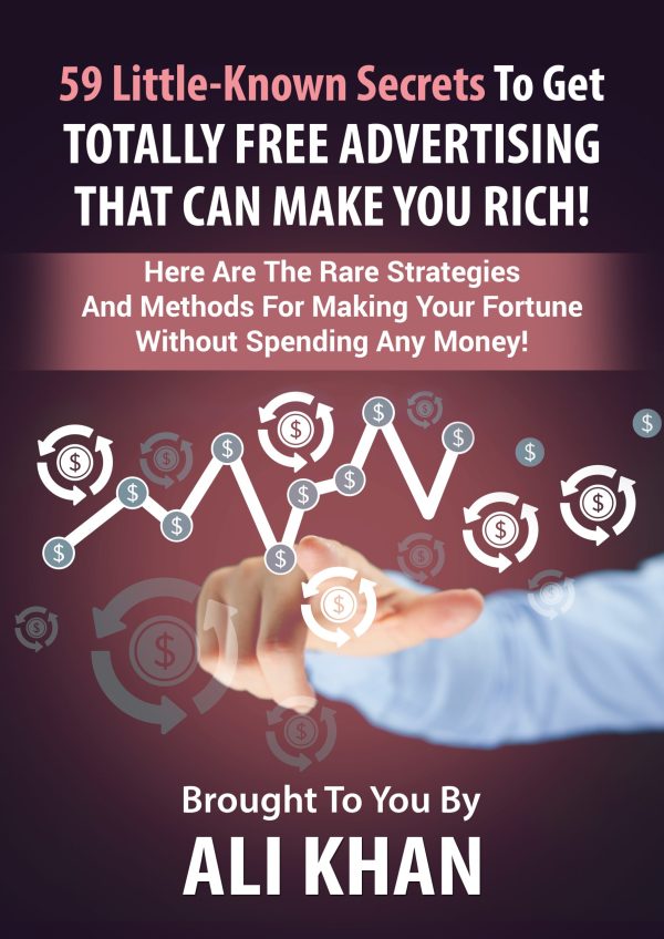 59 Little-Known Secrets To Get Totally Free Advertising That Can Make You Rich!