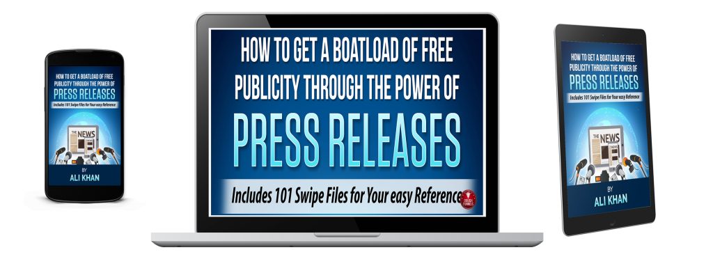 How to Get a Boatload of Free Publicity Through The Power of Press Release eBook